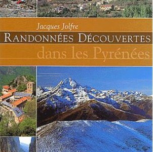 Topoguide : Randonnées découvertes dans les Pyrénées
