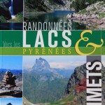 Topo guide : randonnées vers les lacs et des sommets des Pyrénées