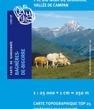 Carte Ign 1747ET Bagnères-De-Bigorre/Pic du Midi de Bigorre/Vallée de Campan