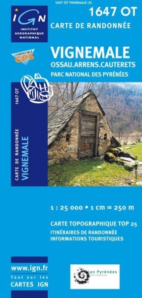 Carte Ign 1647 OT Vignemale - Ossau - Arrens - Cauterets - Parc National des Pyrénées